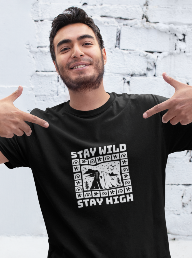 Stay Wild Stay High | Unisex T-shirt