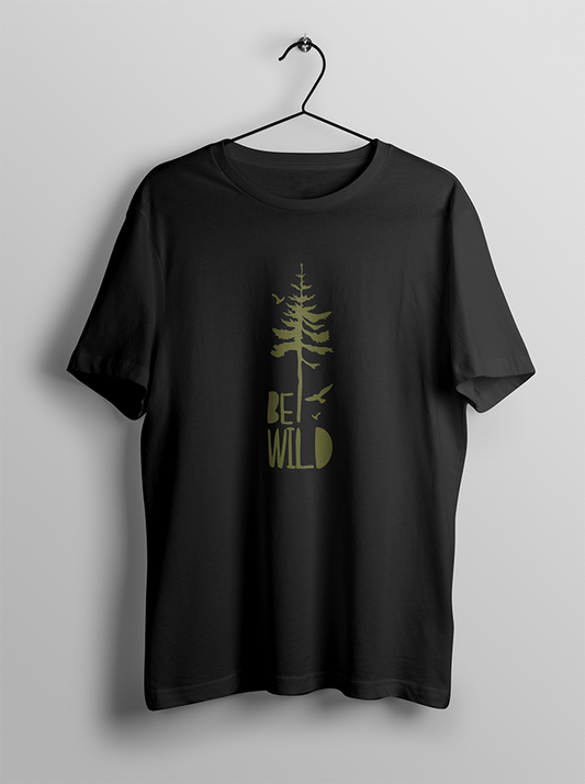 Be Wild | Unisex T-shirt